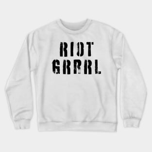 Riot Grrrl Crewneck Sweatshirt